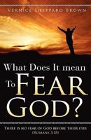 What Does It Mean to Fear God? 1615795626 Book Cover