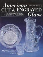 American Cut and Engraved Glass: The Brilliant Period in Historical Perspective 0870697137 Book Cover