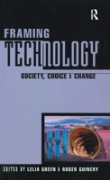 Framing Technology (Studies in Society Series) 1863735259 Book Cover