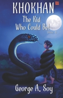 KHOKHAN: The Kid Who Could Be! 9354580823 Book Cover