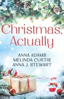 Christmas, Actually: A heartwarming trio of feel good, connected holiday romances in Large Print (Heartwarming Christmas Town) B0DSV3XBDQ Book Cover