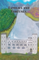 Families and Fortunes 1836155972 Book Cover