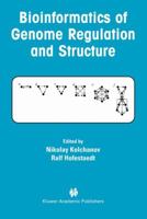 Bioinformatics of Genome Regulation and Structure