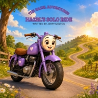 Hazel's Solo Ride: A story about courage and independence (The Hazel Adventures) B0HCXCLBYF Book Cover