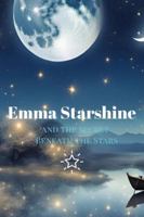 Emma Starshine and the Secret Beneath the Stars: A Magical Underwater Adventure About Courage, Friendship, and Wonder - for Kids Ages 5–7 B0G26NW6LP Book Cover