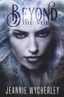 Beyond the Veil 0995781834 Book Cover