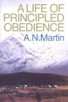 A Life of Principled Obedience 0851516343 Book Cover