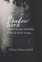 Shadow Work: A Guide to Integration & Healing B0CSF1MYW4 Book Cover