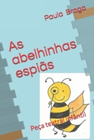 As abelhinhas espiãs: Peça teatral infantil B08WJZC771 Book Cover