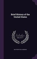 Brief History of the United States 1359199349 Book Cover