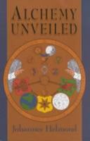 Alchemy Unveiled 1885928084 Book Cover