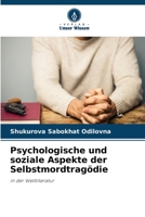 Psychologische und soziale Aspekte der Selbstmordtragödie 6202193778 Book Cover