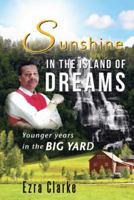 Sunshine in the Island of Dreams 149077520X Book Cover
