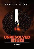 Unresolved Issues B0FP2SGC3Z Book Cover