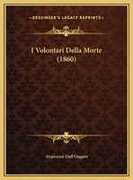 I Volontari Della Morte (1860) 1141228017 Book Cover