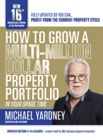 How to Grow a Multi-Million Dollar Property Portfolio - In Your Spare Time 192281024X Book Cover