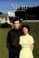 Alvin, on Waterloo Road 1477224076 Book Cover