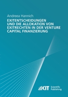 Exitentscheidungen und die Allokation von Exitrechten in der Venture Capital Finanzierung 3866448937 Book Cover