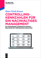 Controlling-Kennzahlen Für Ein Nachhaltiges Management: Ein Umfassendes Kompendium Kompakt Erklärter Key Performance Indicators 3110447053 Book Cover