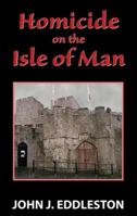 Homicide on the Isle of Man 0709086024 Book Cover