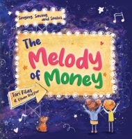 The Melody of Money: Singing, Saving, and Smiles B0FL996M7L Book Cover