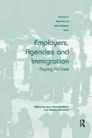 Employers, Agencies and Immigration: Paying for Care 0367599899 Book Cover