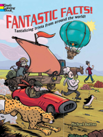 Fantastic Facts!: Tantalizing Trivia from Around the World! 0486472493 Book Cover