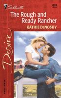The Rough And Ready Rancher 0373763557 Book Cover