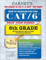 How to Prepare For the CAT/6 8th Grade 1930288174 Book Cover