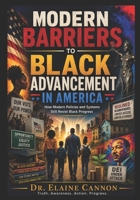 Modern Barriers to Black Advancement in America B0H6NHQ4RF Book Cover