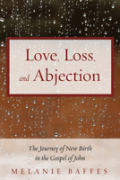Love, Loss, and Abjection 1498284108 Book Cover