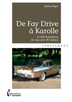 De Fay Drive à Karolle (French Edition) 2342050844 Book Cover