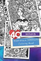 40 WINKS - Hand-drawn doodles coloring book: Volume 1 1072567083 Book Cover