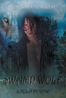 Swamp Wolf (Comet Lake Chronicles) B0CHY8SYGW Book Cover