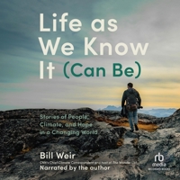Life as We Know It Can Be: My Search for a World Worth Passing Down B0DWZT5W2C Book Cover