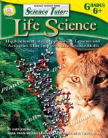 Science Tutor: Life Science: Life Science 1580373070 Book Cover