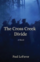 Cross Creek Divide : A Carolina Tale 1956904468 Book Cover