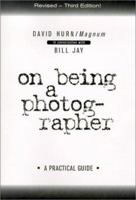 On Being a Photographer: A Practical Guide 1888803061 Book Cover