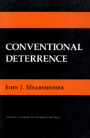 Conventional Deterrence (Cornell Studies in Security Affairs) 0801415691 Book Cover