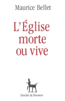 L'Eglise morte ou vive 2220032345 Book Cover