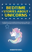 Bedtime Stories about Unicorns: Bedtime Stories about Unicorns 180156535X Book Cover