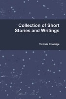 Collection of Short Stories and Writings 1300845392 Book Cover