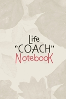 Life Coach Notebook: Lined Journal Notebook for Coaches - Sport Coaching Notebook - Perfect Gift For coach gifts for men (100 Pages, 6 x 9 inches) 1661373739 Book Cover