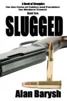 Slugged 061583163X Book Cover