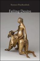 Failing Desire 1438468911 Book Cover