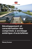 Développement et caractérisation des comprimés à enrobage entérique d'acéclofénac (French Edition) 6209479790 Book Cover