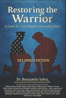 Restoring the Warrior: A Guide to Veteran and First Responder Wellness: Second Edition B0FQCGHVT9 Book Cover