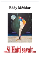 Si Haiti Savait.. 1976584108 Book Cover