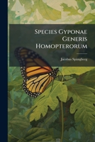 Species Gyponae Generis Homopterorum... 1276149417 Book Cover