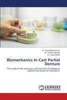 Biomechanics In Cast Partial Denture 6203580643 Book Cover